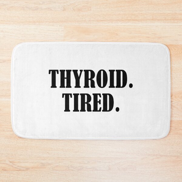Item preview, Thyroid Tired designed and sold by allysmar.