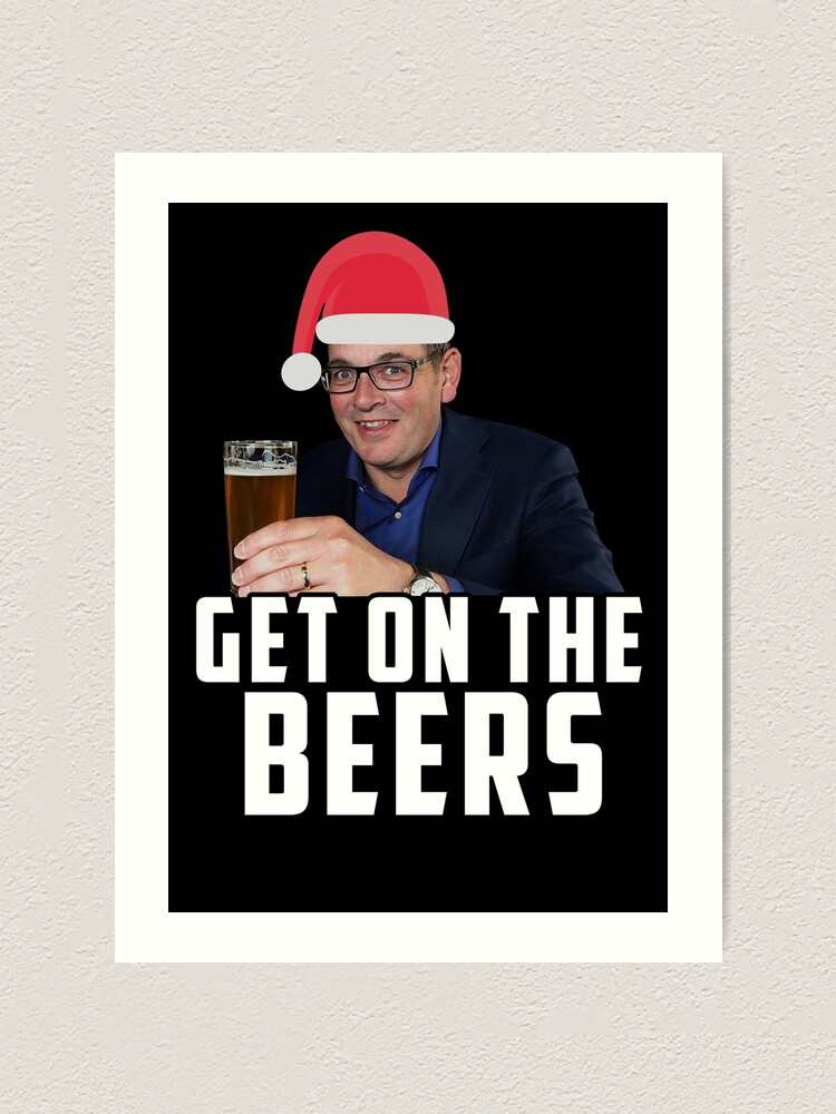 "Get On The Beers Funny Dan Andrews Christmas meme" Art Print for Sale