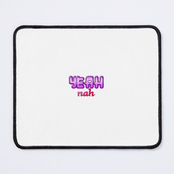 Item preview, YEAH/NAH designed and sold by thattallbrat.
