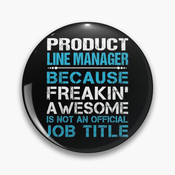 Item preview, Product Line Manager T Shirt - Freaking Awesome Job Gift Item Tee designed and sold by oetate4774.