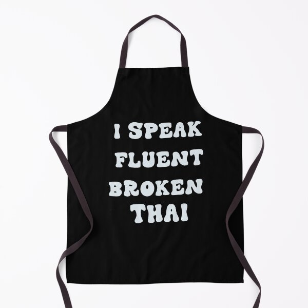 Item preview, I SPEAK FLUENT BROKEN THAI designed and sold by RetroPlaceee.