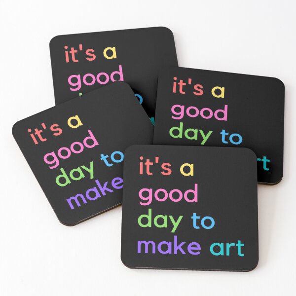 Item preview, It's a Good Day to Make Art  designed and sold by CAFACES.