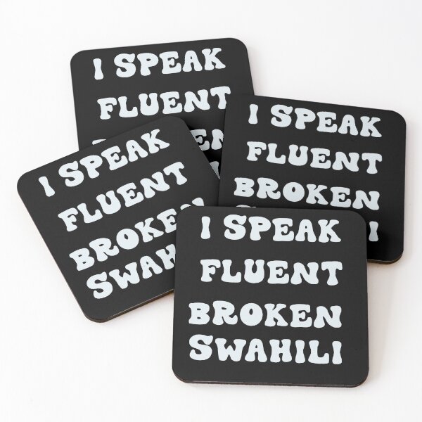 Item preview, I SPEAK FLUENT BROKEN  SWAHILI designed and sold by RetroPlaceee.