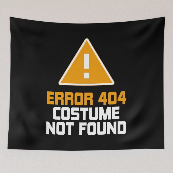 Item preview, Error 404 Disfraz no encontrado designed and sold by NzzRiza.