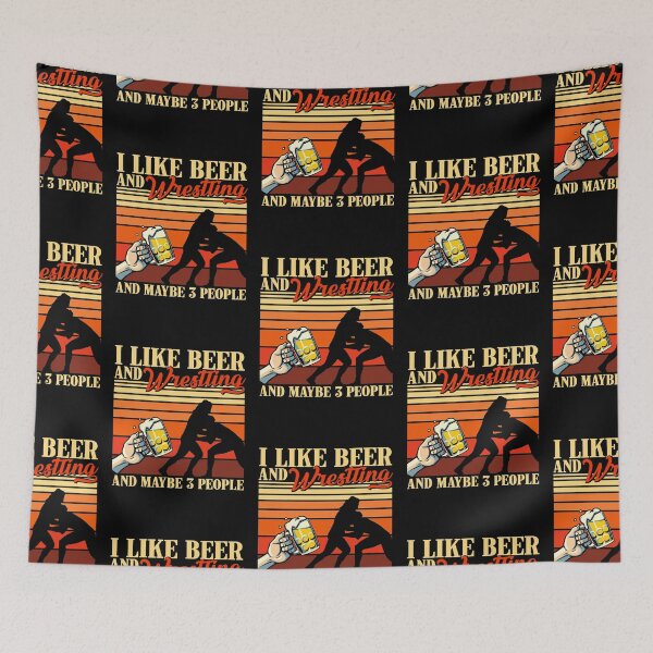 Item preview, I Like Beer And Wrestling And Maybe 3 People designed and sold by VannaShanha.