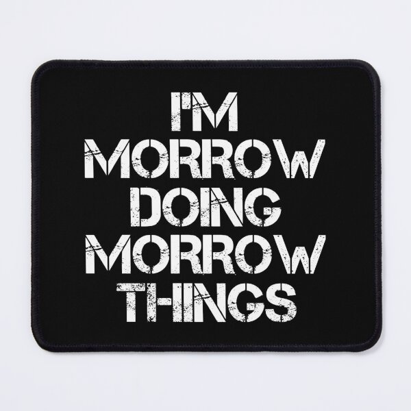 Item preview, Morrow Name T Shirt - I'm Morrow Doing Morrow Things Name Gift Item Tee designed and sold by chezeva.