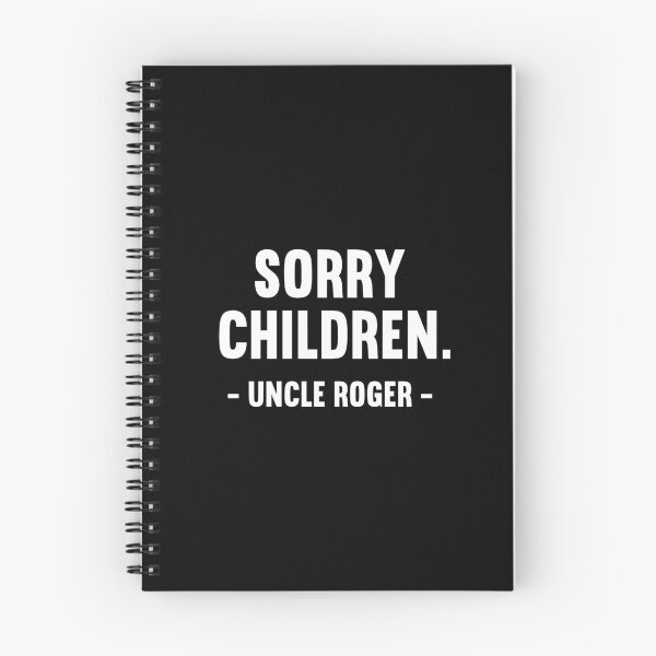 Item preview, Sorry Children Uncle Roger designed and sold by allysmar.