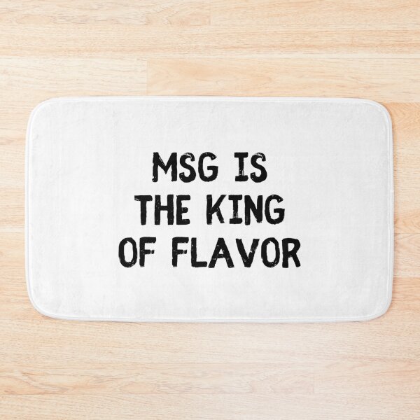 Item preview, MSG Is The King of Flavor Uncle Roger designed and sold by allysmar.