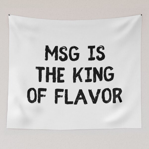 Item preview, MSG Is The King of Flavor Uncle Roger designed and sold by allysmar.