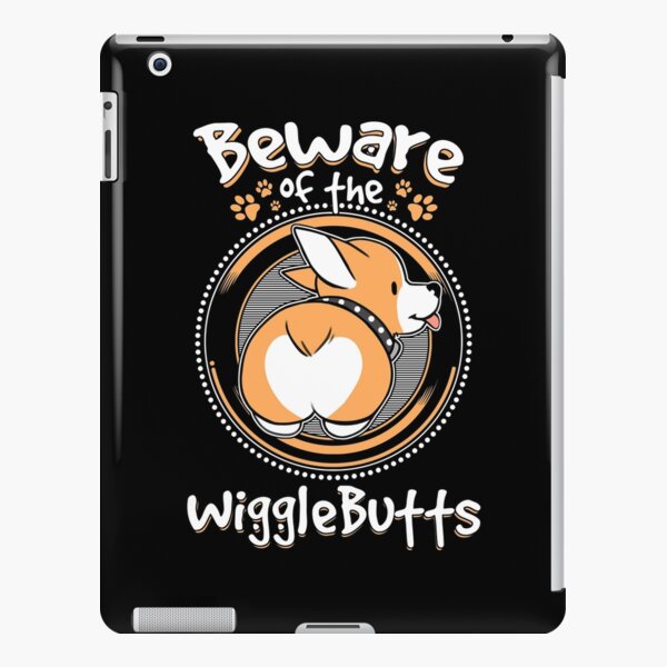 Corgi - Beware Of The WiggleButts iPad Case & Skin for Sale by BeanxMax