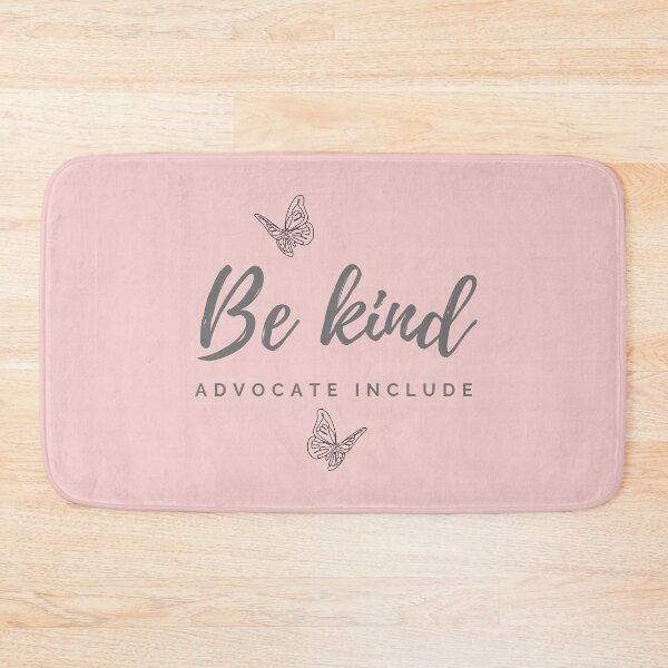 Item preview, Be kind ADVOCATE INCLUDE designed and sold by successmom.