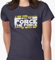 I am One With The Forc The Force Is With Me Women's Fitted T-Shirt