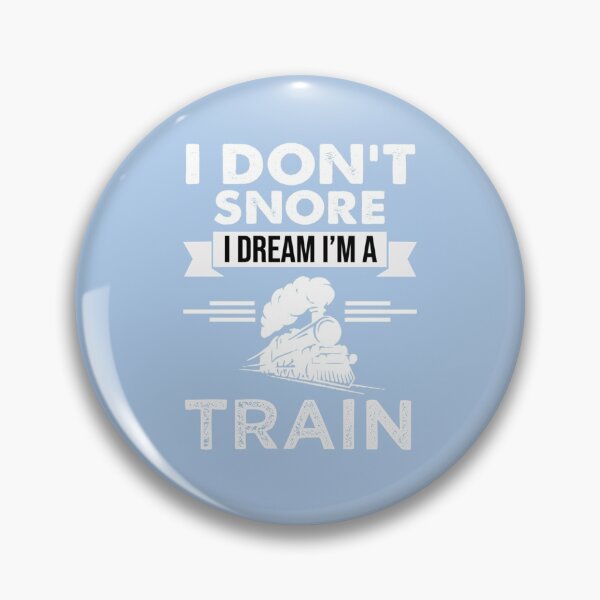 Item preview, Railroad I Don_t Snore I Dream I’m A Train    designed and sold by veradashop18.