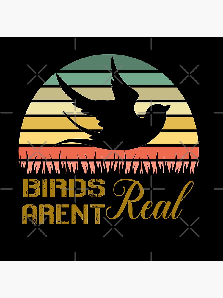 "Birds Arent Real - Birds Aren't Real Retro Vintage" Poster for Sale by