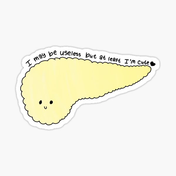 Item preview, Cute Yellow Pancreas "I May Be Useless But At Least I'm Cute" designed and sold by EuropaPrints.