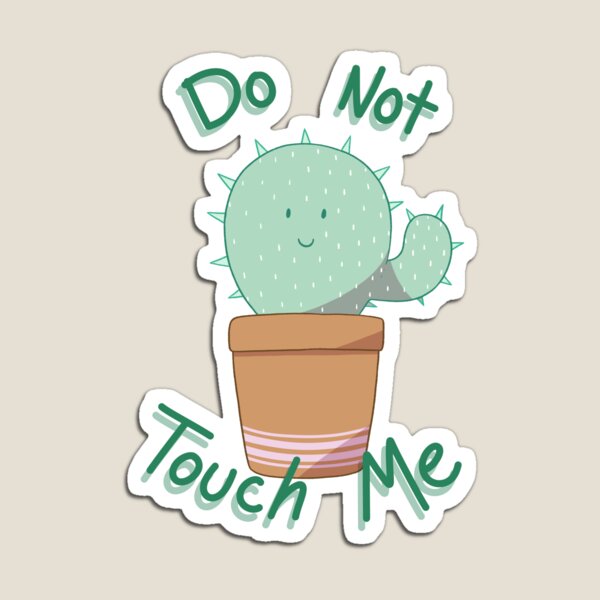 Item preview, Do Not Touch Me Cactus  designed and sold by PassTheGravy.