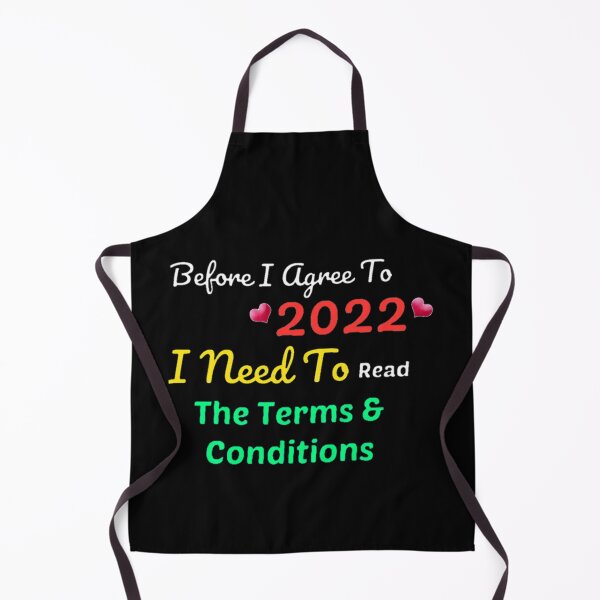 Item preview, Before I Agree To 2022 I Need To Read The Terms and Conditions unisex Funny t-shirt. designed and sold by Sloyar.