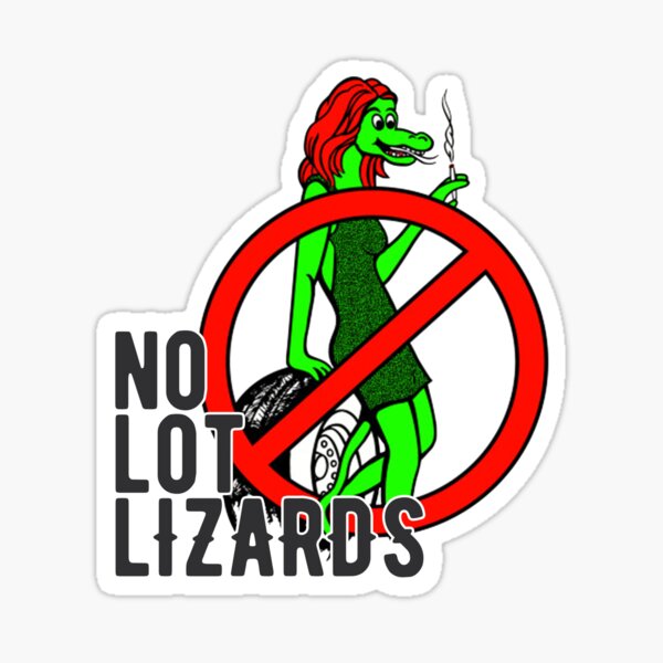 Item preview, No Lot Lizards designed and sold by Silver-Cloud.