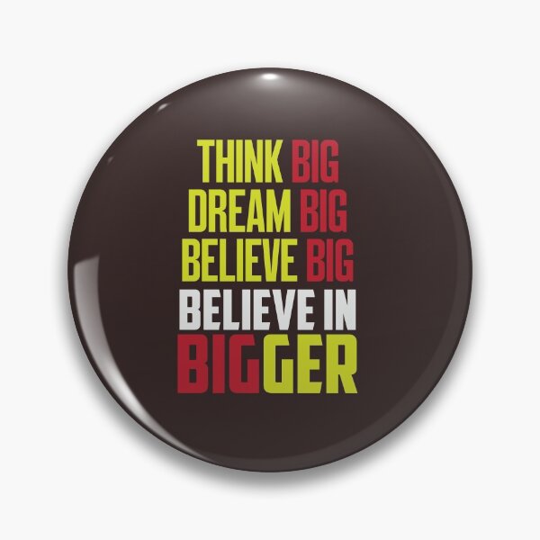 Item preview, Think Big Dream Big Dream Big Believe Big designed and sold by IAmTailorMade77.