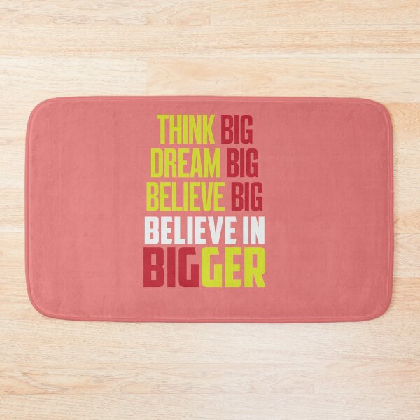 Item preview, Think Big Dream Big Dream Big Believe Big designed and sold by IAmTailorMade77.