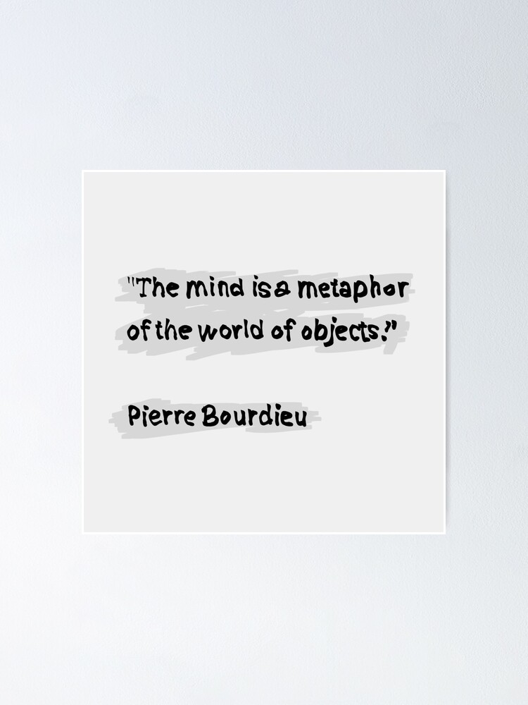 Poster Citation De Pierre Bourdieu Par Kennylucky Redbubble