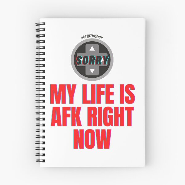 Item preview, Sorry My life is AFK right now: / designed and sold by Titi-Titi.
