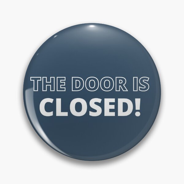 Item preview, The Door is Closed! designed and sold by Spiffle.