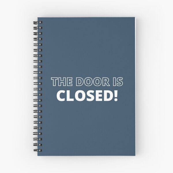 Item preview, The Door is Closed! designed and sold by Spiffle.