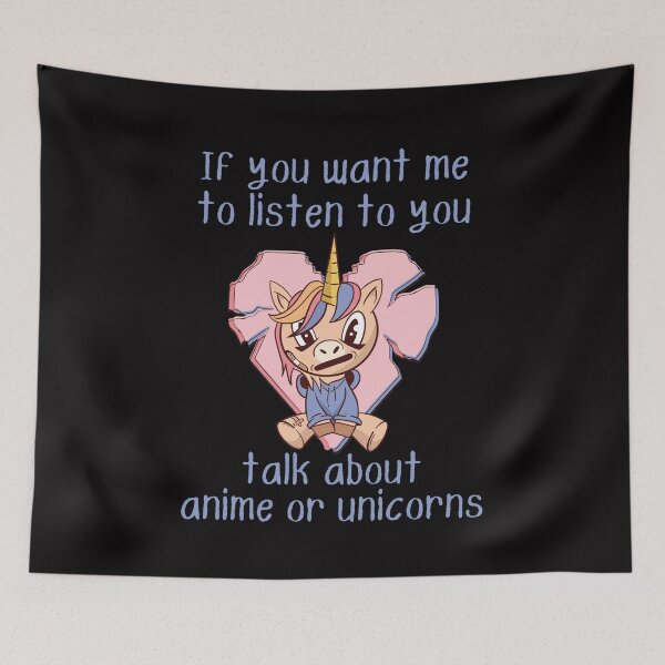 Item preview, If you want me to listen to you, talk about anime or unicorns, funny unicorn grunge anime print designed and sold by Auntieck.