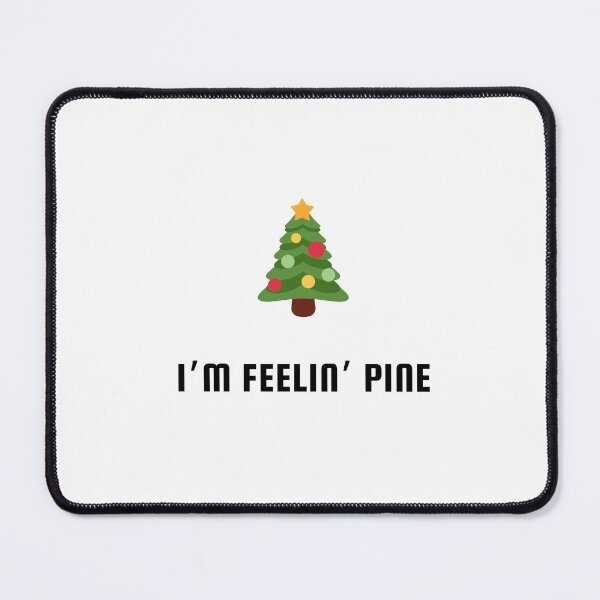 Item preview, I am Feeling pine...christmas design designed and sold by glooop.
