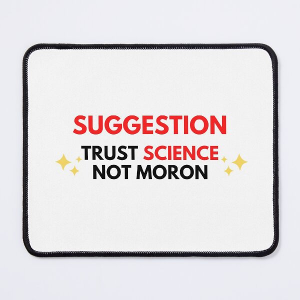 Item preview, Suggestion Trust science not moron designed and sold by Creative Life.
