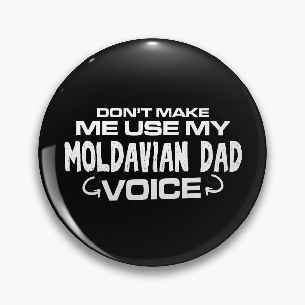 Item preview, Don't Make Me Use My Moldavian Dad Voice designed and sold by FanaticTee.