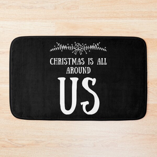 Item preview, Funny Design Christmas Is All Around Us Quote The Best Things designed and sold by JoellaFlinteTee.
