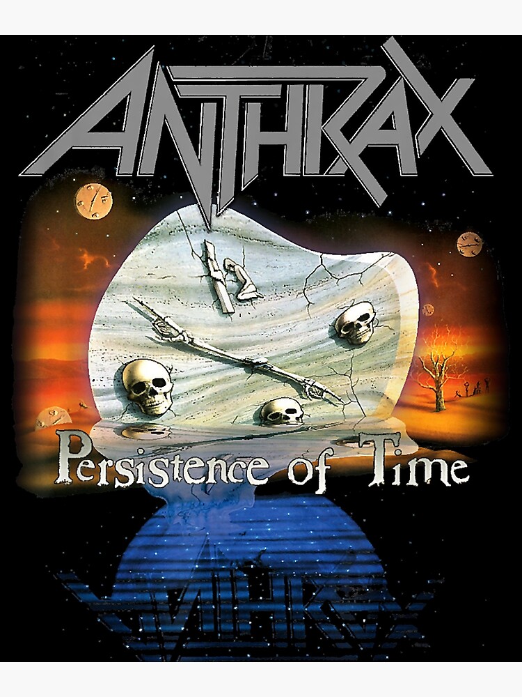 "Anthrax's Persistence Of Time 30th Anniversary " Poster for Sale by