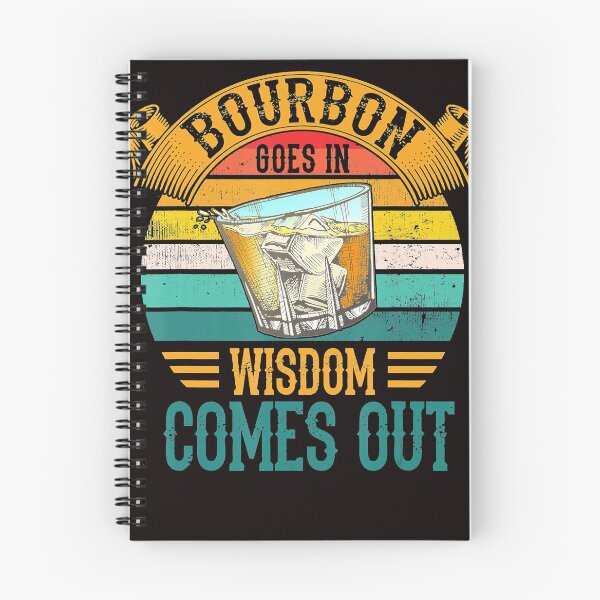 Item preview, Bourbon Goes In Wisdom Comes Out Vintage designed and sold by BrandyBare.