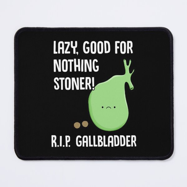 Item preview, Gallbladder Removal Surgery Funny Phrase Lazy Stoner designed and sold by Delightfully Cynical.