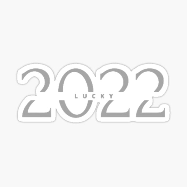 "Lucky 2022" Sticker for Sale by bluehundred Redbubble