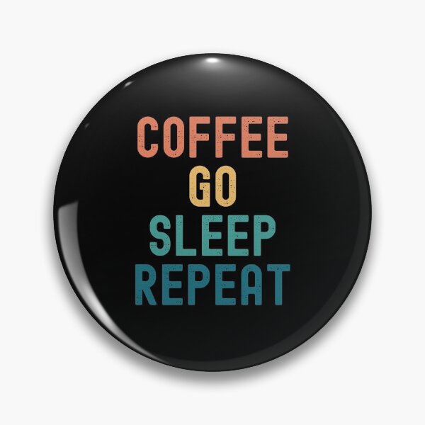 Item preview, Coffee Go Sleep Repeat - Funny Go & Coffee Gift designed and sold by kindxinn.