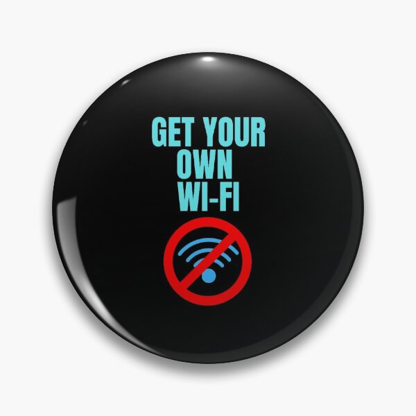 Item preview, Get Your Own WiFi designed and sold by ProBatavian.