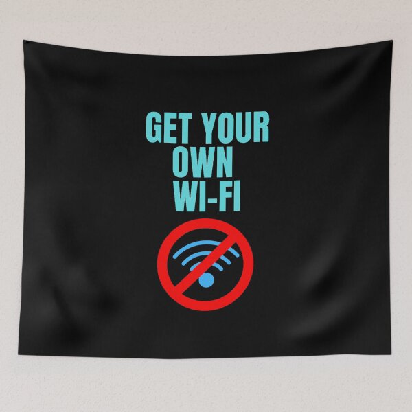 Item preview, Get Your Own WiFi designed and sold by ProBatavian.