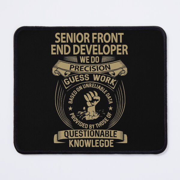 Item preview, Senior Front End Developer T Shirt - We Do Precision Job Gift Item Tee designed and sold by natalinedk.