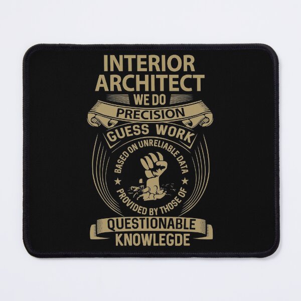 Item preview, Interior Architect T Shirt - We Do Precision Job Gift Item Tee designed and sold by smueller39.
