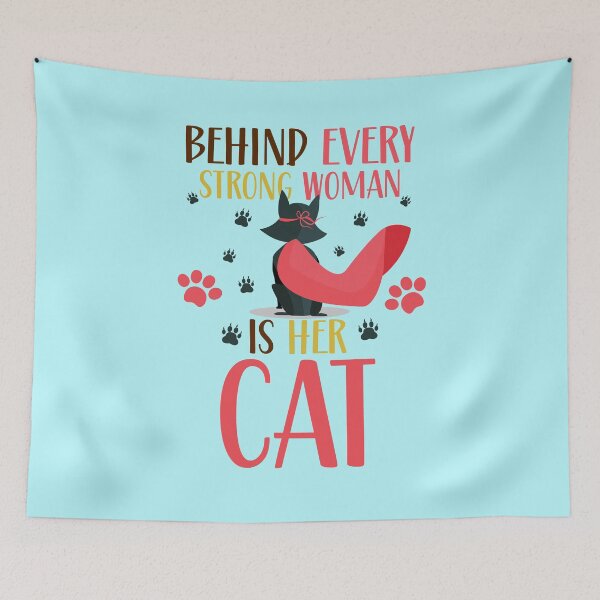 Item preview, Behind Every Strong Women Is Her Cat  designed and sold by BhavyaBathla.