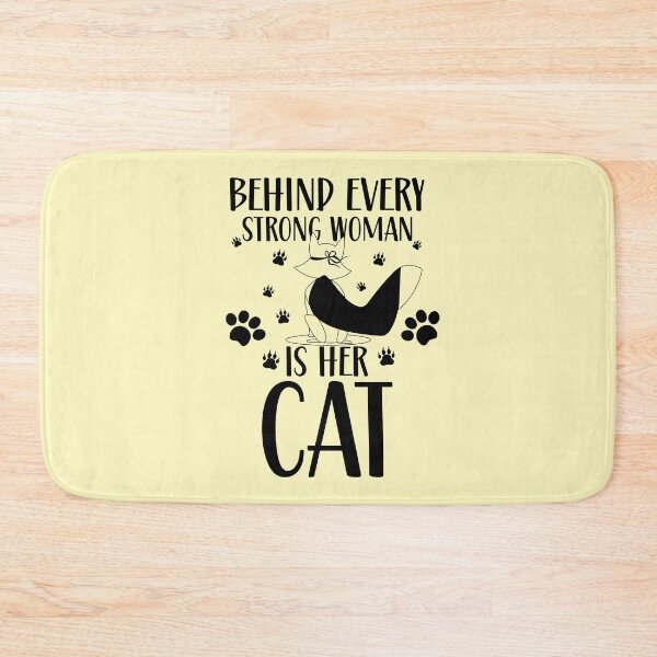 Item preview, Behind Every Strong Women Is Her Cat  designed and sold by BhavyaBathla.