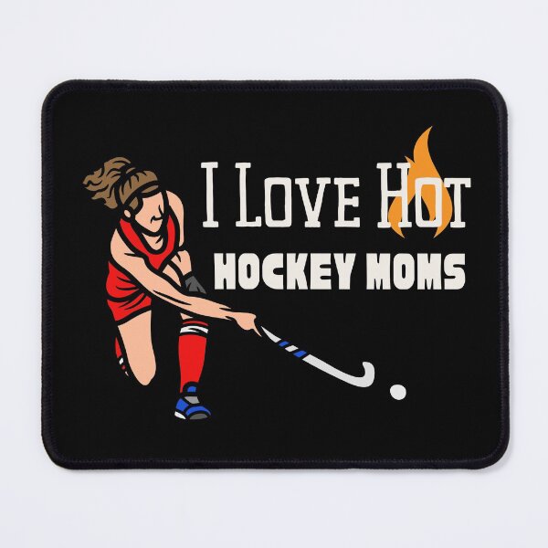 Item preview, I Love Hot Hockey Moms designed and sold by laila7534.