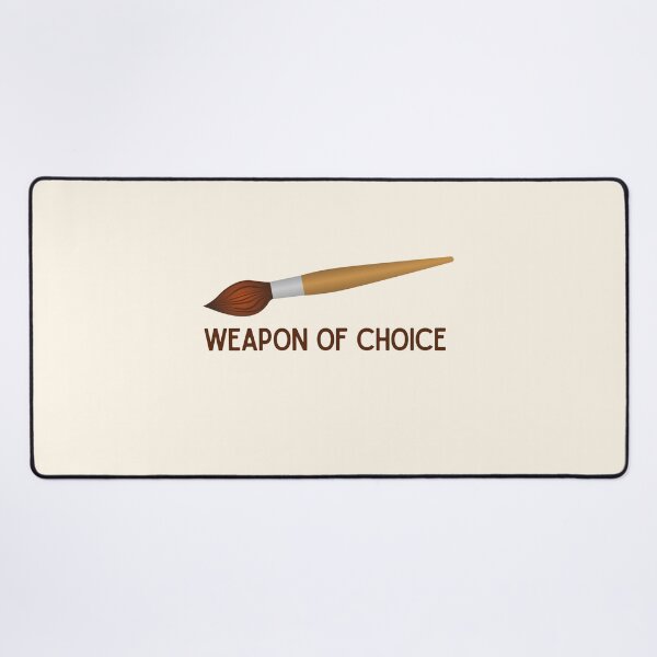 Item preview, Weapon Of Choice Funny designed and sold by ArtsySaturn.