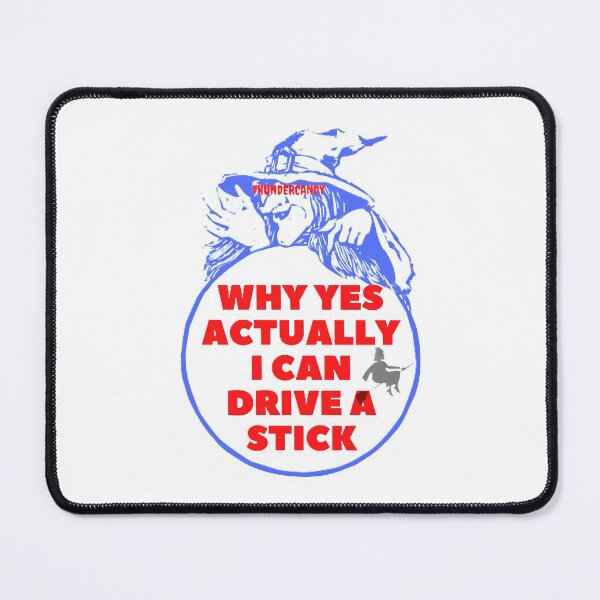 Item preview, Graphic Funny Design Quote Thundercandy Vintage Why Yes Actually I Can Drive A Stick Quote designed and sold by JoellaFlinteTee.