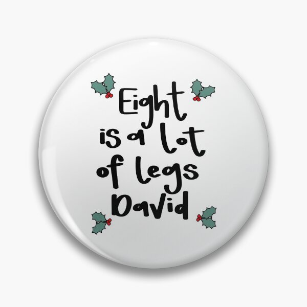 Item preview, Graphic Text Eight Is A Lot Of Legs David Who Loves Movie designed and sold by JoellaFlinteTee.