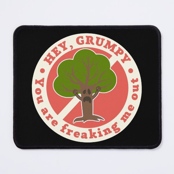 Item preview, Hey, Grumpy - You Are Freaking Me Out designed and sold by funpix-shop.