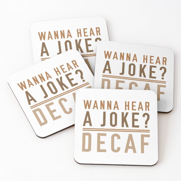 Item preview, Wanna Hear A Joke Decaf designed and sold by cherrific.